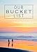 Our Bucket List: 100 Guided Journal Entries For Creating a Life of Adventure Together | Sunset Beach (Couples Edition)