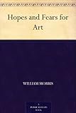 Hopes and Fears for Art