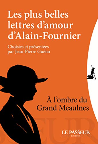 Télécharger Les plus belles lettres d'amour d'Alain Fournier Livre PDF Gratuit