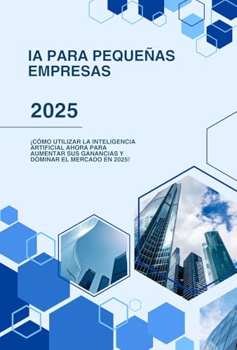 IA para pequeñas empresas: ¡Cómo utilizar la inteligencia artific...