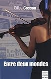 Entre deux mondes