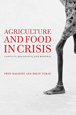 Agriculture and Food in Crisis: Conflict, Resistance, and Renewal book cover
