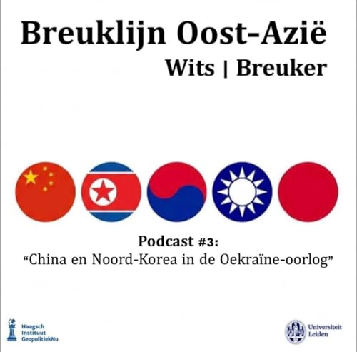 Breuklijn s01e03 China en Noord-Korea in de Oekra&iuml;ne-oorlog
