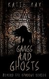  Gangs and Ghosts (Beyond the Shadows Book 1) (English Edition)