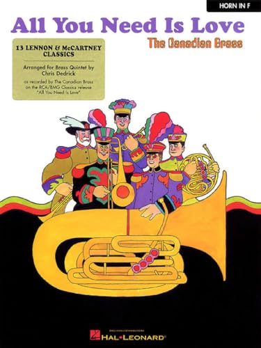 All You Need Is Love: 13 Lennon & McCartney Classics French Horn