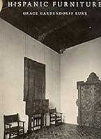Hispanic Furniture from the Fifteenth Through the Eighteenth Century B000LF665M Book Cover
