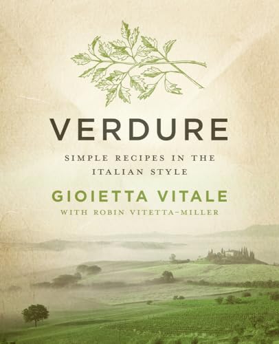 Verdure: Simple Recipes in the Italian Style