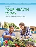 Your Health Today: Choices in a Changing Society
