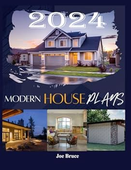 Paperback Modern Farmhouse Plans: Embodiments of Simplicity and Calmness Book