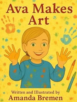 Hardcover Ava Makes Art: Hi, I’m Ava! (In Class With Ava) Book