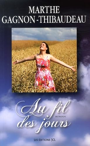 Au fil des jours GAGNON-THIBAUDEAU, MARTHE