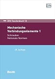 Mechanische Verbindungselemente 1: Schrauben Nationale Normen (DIN-Taschenbuch)