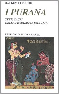  I purana. Testi sacri della tradizione induista