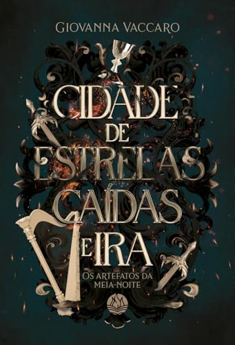 Cidade de estrelas caídas e ira (Os Artefatos da Meia-noite Livro 1)