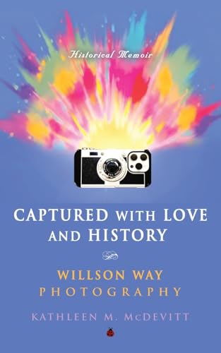 Captured with Love and History: Willson Way Photography