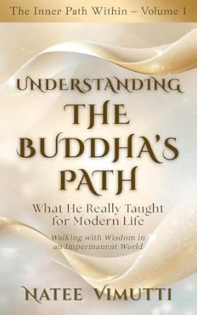 Amazon.com: Understanding the Buddha’s Path: What He Really Taught for ...