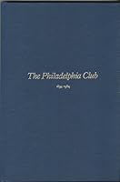 The Philadelphia Club 1834 - 1984 B001DD45IQ Book Cover