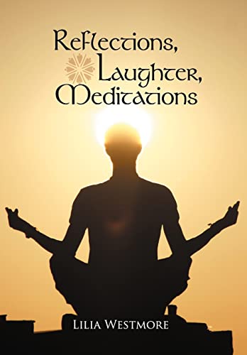 Reflections, Laughter, Meditations