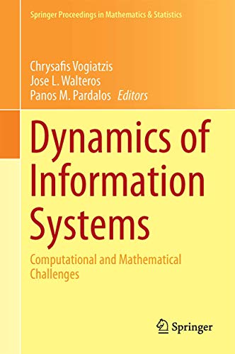 Dynamics of Information Systems: Computational and Mathematical Challenges (Springer Proceedings in Mathematics & Statistics, 105)