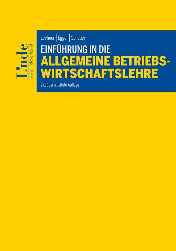 Einführung in die Allgemeine Betriebswirtschaftslehre (Linde Lehrbuch)