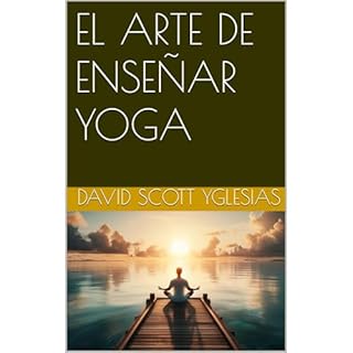 EL ARTE DE ENSEÑAR YOGA Audiolibro Por David Yglesias arte de portada