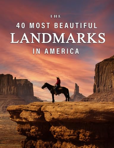 The 40 Most Beautiful Landmarks in America: A full color picture book for Seniors with Alzheimer's or Dementia (The 