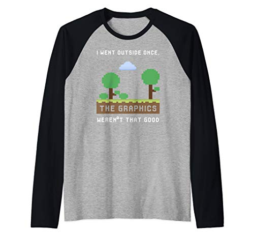 I Went Outside Once The Graphics Weren't That Good Gaming Raglan Baseball Tee