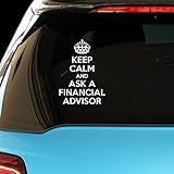PressFans - Keep Calm and Ask A Financial Advisor Career Car Laptop Wall Sticker