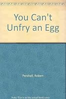 You can't unfry an egg 0914090313 Book Cover
