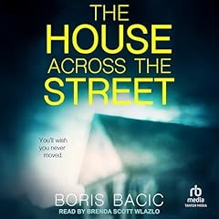 The House Across the Street Audiolibro Por Boris Bacic arte de portada