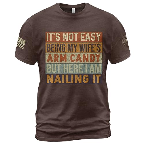 It's Not Easy Being My Wife's Arm Candy Shirt, Husband and Wife Tshirts, My Wife Shirts for Men