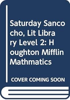 Paperback Houghton Mifflin Mathmatics: Lit Library Saturday Levl 2 Saturday Sancocho Book