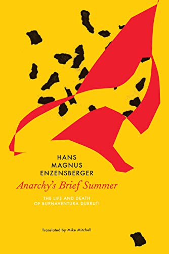 Anarchy’s Brief Summer: The Life and Death of Buenaventura Durruti (The Seagull Library of German Literature) (English Edition)