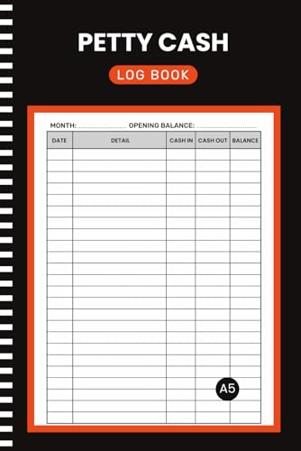 Petty Cash Log Book: Accounting Ledger to Record Daily Petty Cash In and Out For Businesses, Offices and Personal Use | 6x9 Inches | 100+ Pages
