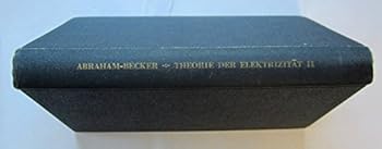 Hardcover Theorie der Elektrizitat: Band II, Electronentheorie Book