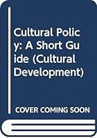 Cultural policy - A short guide 9287143013 Book Cover