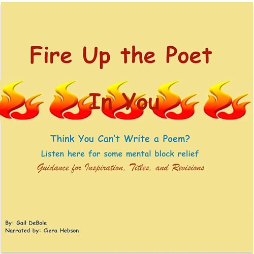 Fire Up the Poet in You by Gail DeBole episode artwork