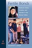 Fertile Bonds: Bedouin Class, Kinship, and Gender in the Bekaa Valley