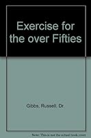 Exercise for the over Fifties 0906908531 Book Cover