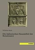 Die italienischen Hausmoebel der Renaissance