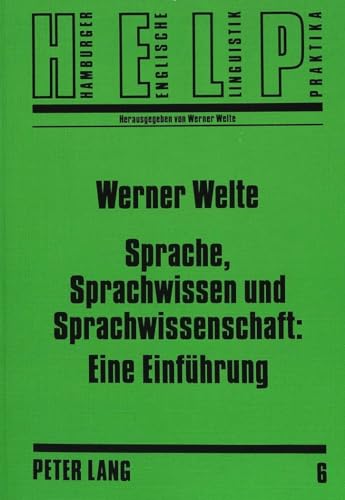Preisvergleich Produktbild Sprache, Sprachwissen und Sprachwissenschaft: Eine Einführung: Linguistische Propädeutik für Anglisten (Hamburger Englische Linguistik Praktika, Band 6)