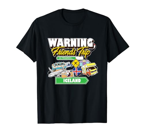 Advertencia Amigos Viaje en Progreso Islandia Viaje Coincidencia Camiseta
