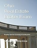 Ohio Real Estate Broker Exam: Practice Test for Licensing & Certification