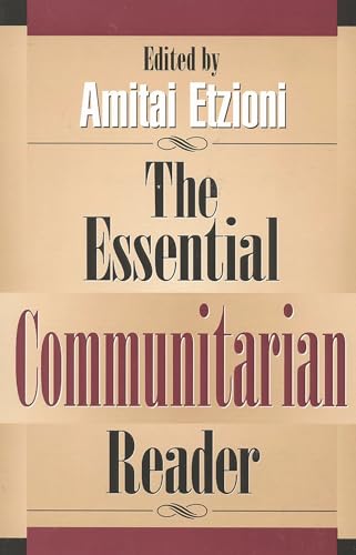 The Essential Communitarian Reader (Rights & Responsibilities)