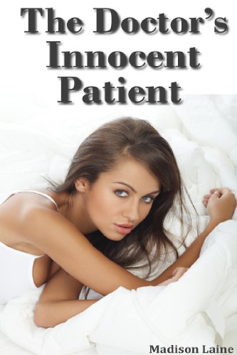 The Doctor's Innocent Patient (Medical Exam Erotica)