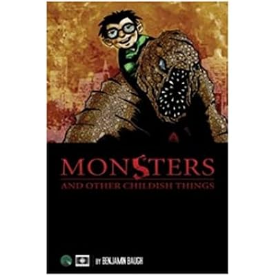 Monsters and Other Childish Things