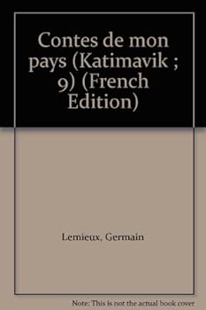 Unknown Binding Contes de mon pays (Katimavik ; 9) (French Edition) [French] Book