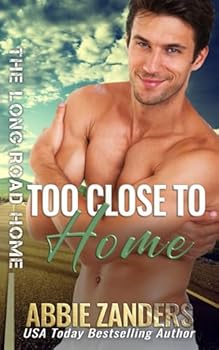 Too Close to Home - Book #13 of the Long Road Home