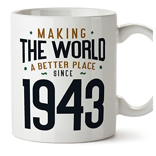 MUGFFINS Tazas 1943 Cumpleaños - En Inglés - Making the World a Better Place - 11 oz / 330 ml - Regalo original y divertido