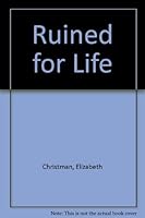 Ruined for Life 0809103958 Book Cover